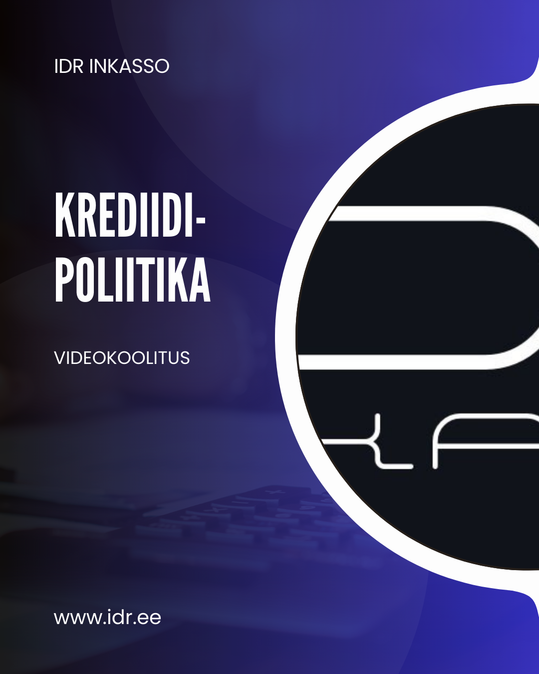 KREDIIDIPOLIITIKA videokoolitus